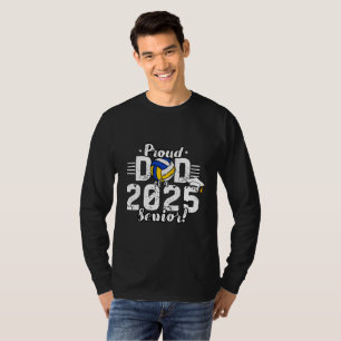 Class of 2025 - Senior 2025 - Volleyball Dad T-Shirt