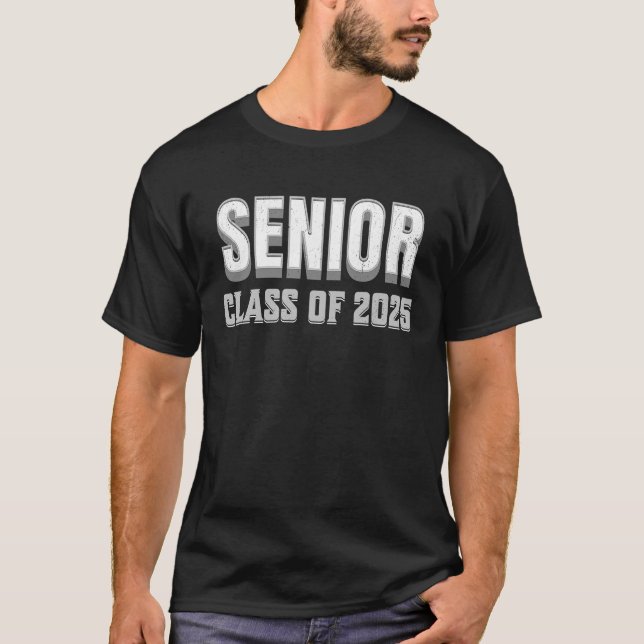 Class of 2025 Senior Graduation Senior Class of 20 T-Shirt (Front)