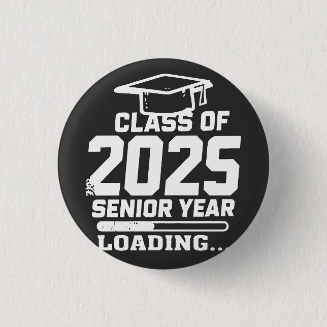 Class of 2025 Senior Year Loading 3 Cm Round Badge (Front)