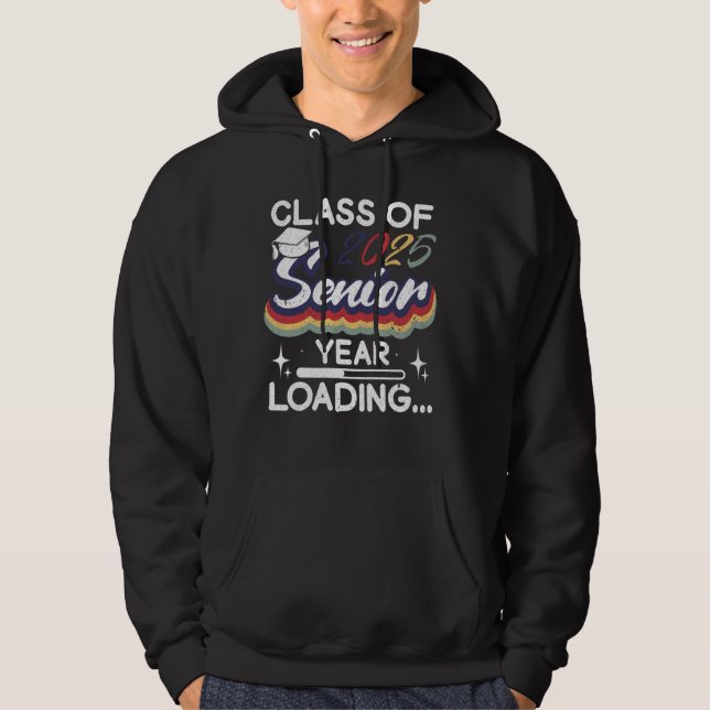 Class Of 2025 Senior Year Loading Funny Senior 202 Hoodie (Front)