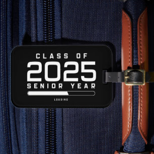 Class of 2025 Senior Year Loading Senior 2025  Luggage Tag