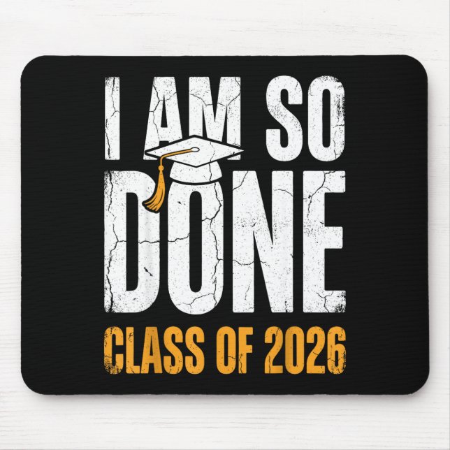 Class of 2026 am done graduation distressed mouse pad (Front)