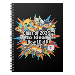 Class of 2026 Funny Graduation Notebook