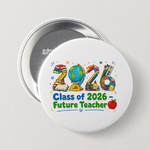 Class of 2026 Future Teacher School Supplies Art 7.5 Cm Round Badge