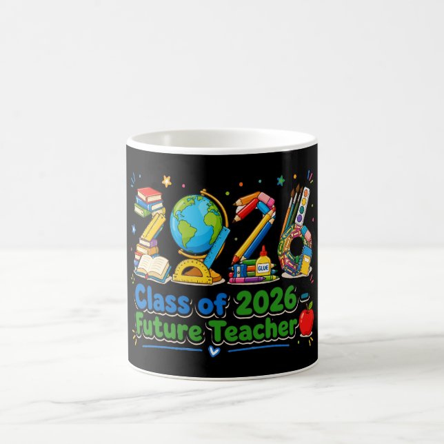 Class of 2026 Future Teacher School Supplies Art Coffee Mug (Center)