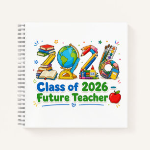 Class of 2026 Future Teacher School Supplies Art Notebook