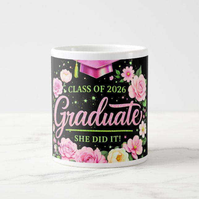 Class of 2026 Graduate She Did It Pink Floral mug (Front)