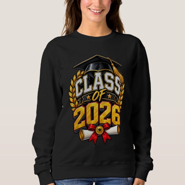 Class of 2026 Graduation Celebration Design Sweatshirt (Front)