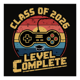 Class Of 2026 Level Complete Poster