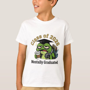Class of 2026 Mentally Graduated Tired Frog T-Shirt