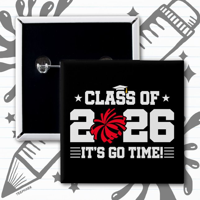 Class of 2026 Red Cheer Graduation It’s Go Time 15 Cm Square Badge (Creator Uploaded)