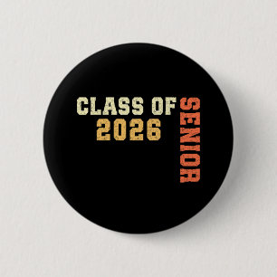 Class of 2026 Senior 2026 Graduation 2025 Student  6 Cm Round Badge
