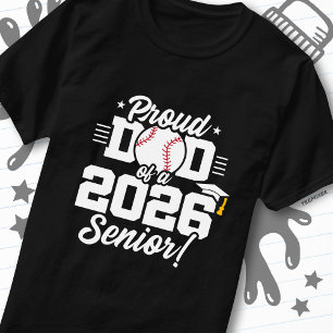 Class of 2026 Senior Baseball Dad Son Daughter T-Shirt