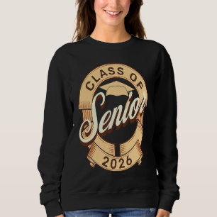 Class of 2026 Senior Graduation Senior Class of 20 Sweatshirt