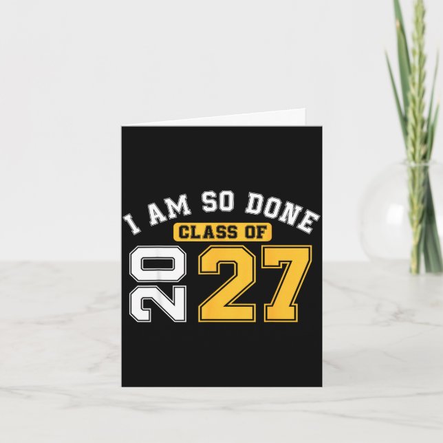 Class of 2027 am done senior graduation senior 202 card (Front)