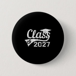 Class of 2027 graduation 2027 senior first day of 6 cm round badge