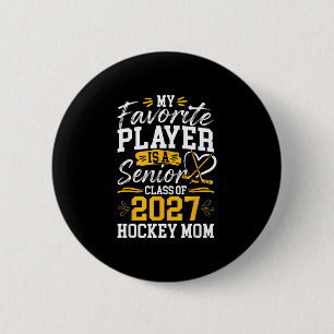 Class of 2027 hockey mum proud ice hockey senior 6 cm round badge