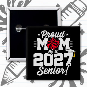 Class of 2027 Senior Graduation Cheer Proud Mum 15 Cm Square Badge