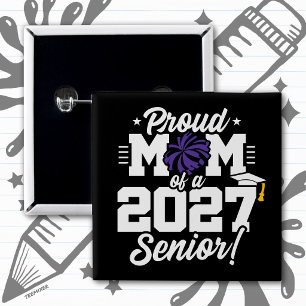 Class of 2027 Senior Graduation Cheer Proud Mum 15 Cm Square Badge