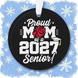 Class of 2027 Senior Graduation Cheer Proud Mum Ornament