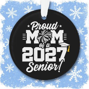 Class of 2027 Senior Graduation Cheer Proud Mum Ornament