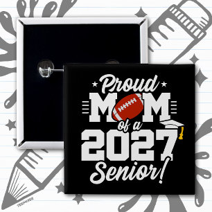 Class of 2027 Senior Graduation Football Proud Mom 15 Cm Square Badge