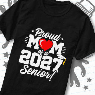 Class of 2027 Senior Graduation Heart Proud Mum T-Shirt