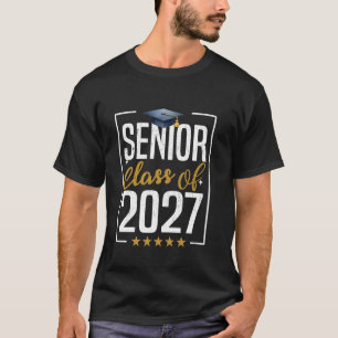 Class Of 2027 Senior Graduation School Future Grad T-Shirt