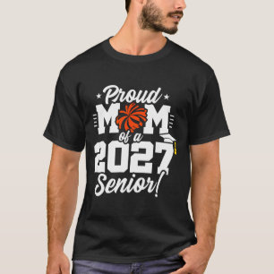 Class of 2027 senior year cheer proud mum senior T-Shirt
