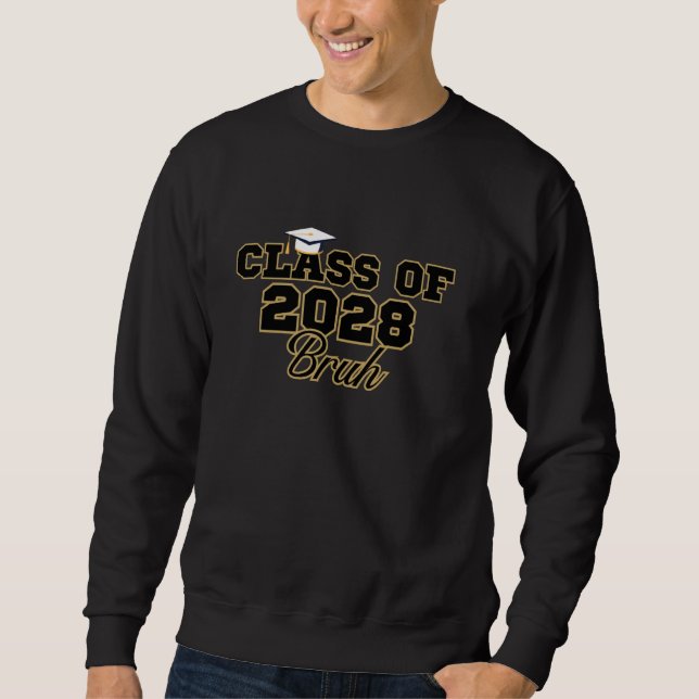 Class of 2028 Senior 2028 Graduation Bruh Sweatshirt (Front)