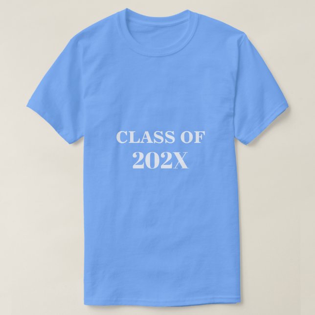 Class Of 202X Future Graduate Custom Add Year Blue T-Shirt (Design Front)