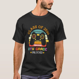 Class Of 2030 Retro Game 8th Grade Unlocked First T-Shirt