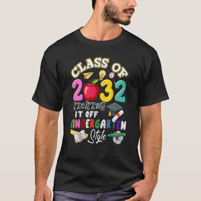 Class Of 2032 Kindergarten First Day Of School Fun T-Shirt (Front)