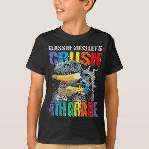 Class Of 2033 Let's Crush 4th Grade Monster Truck T-Shirt
