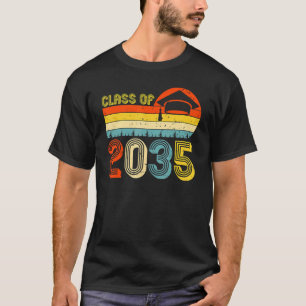 Class Of 2035 Grow With Me Graduation First Day Of T-Shirt