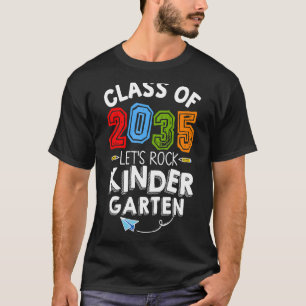 Class Of 2035 Let's Rock Kindergarten Back To Scho T-Shirt