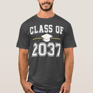 Class Of 2037 Grow With Me Graduation First Day of T-Shirt