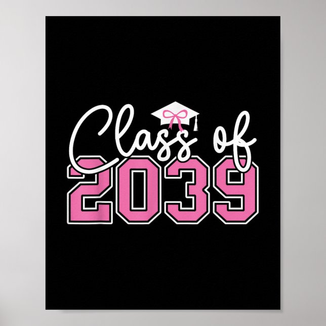 Class Of 2039 Grow With Me First Day Of School Gra Poster (Front)