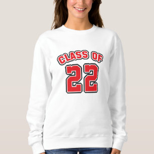 Class Of 22 Sweatshirt
