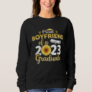 Class Of 23 Graduate Sunflower Proud Boyfriend Of Sweatshirt