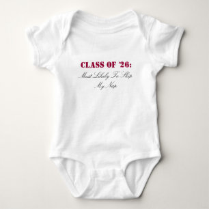 Class of '26:, Most Likely To Skip My Nap Baby Bodysuit