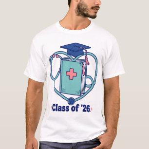 Class of 26 Nurse Graduation Stethoscope Heart T-Shirt