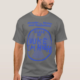 Class of Nuke Em High and Radiation T-Shirt