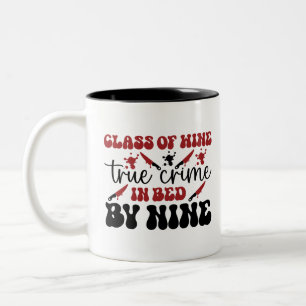 class of wine true crime in bed by nine Two-Tone coffee mug