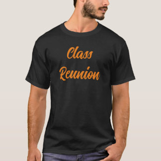 Class Reunion T-Shirt