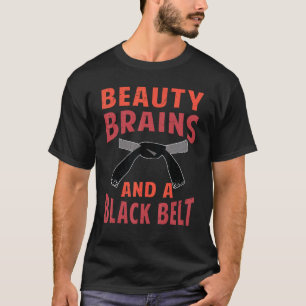 Classic Beauty Brains And A Black Belt - Funny Kar T-Shirt