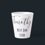 Classic Best Dad Ever Latte Mug<br><div class="desc">A classic design for dad,  this latte mug features dad's name with "Best Dad Ever" written underneath.  All text is in black font,  but can be customised.  The font's size,  colour,  type can be changed.  Personalise yours today!</div>
