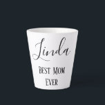 Classic Best Mum Ever Latte Mug<br><div class="desc">A classic design,  this latte mug features mum's name with "Best Mum Ever" written underneath,  in lovely black font.  All text is in black font,  but can be customised.  The font's size,  colour,  type can be changed.  Personalise yours today!</div>