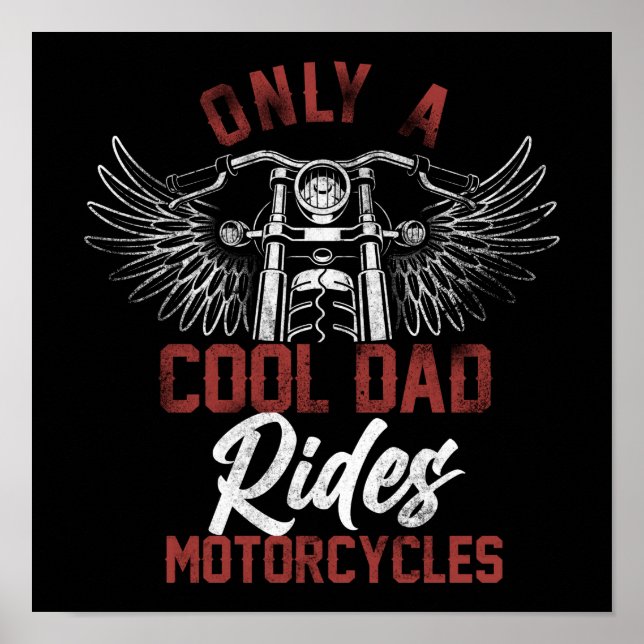 Classic Biker Only A Cool Dad Rides Motorcycles Poster (Front)