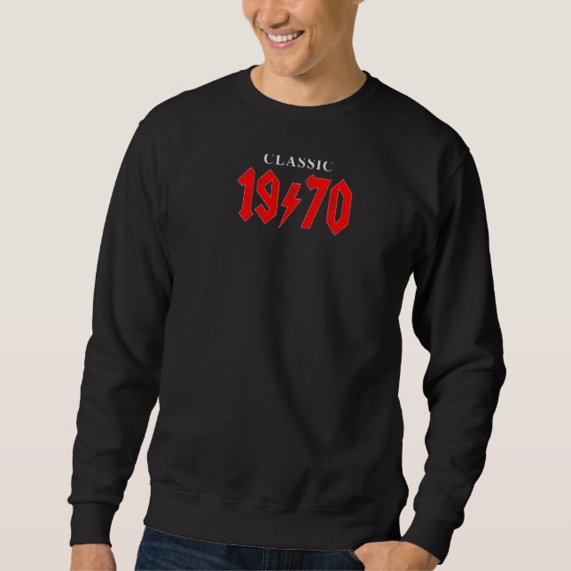 Classic Birthday 1970 Thunder Strike Rock & Roll Sweatshirt (Front)